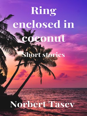 cover image of Ring Enclosed in Coconut